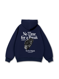 No Time For A Break Hoodie