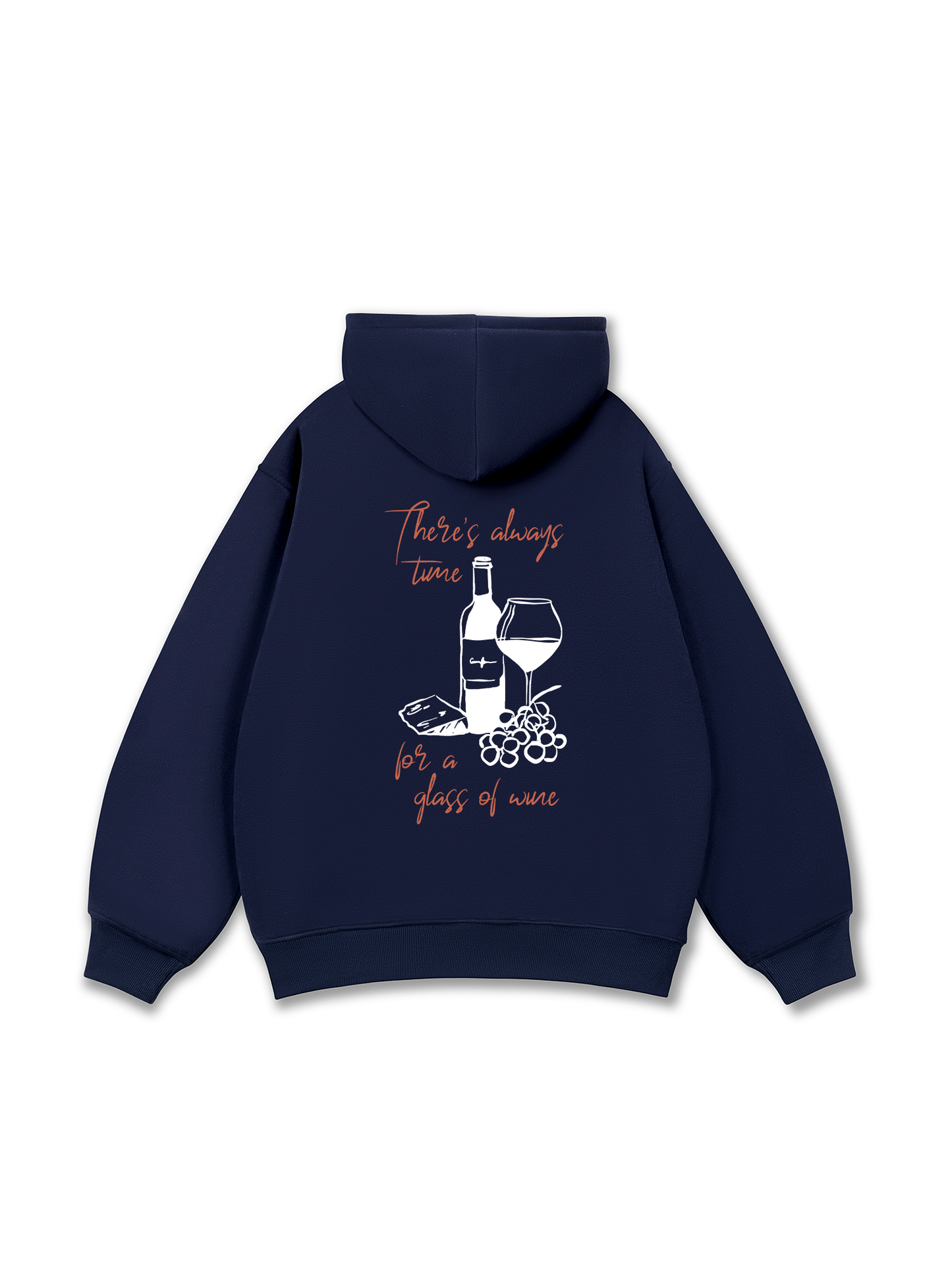 There_s always time for a glass of wine Hoodie