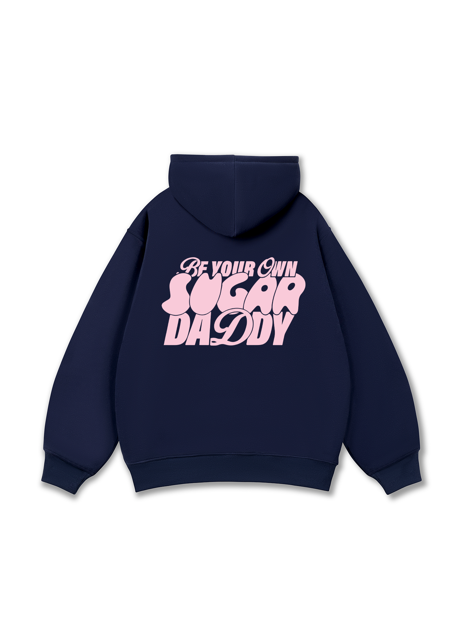 Your Own Sugar Daddy Hoodie
