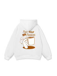 Fuel Your Own Passion Hoodie