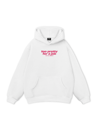 Life Vibe Too Pretty Hoodie