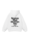 Vibe Destroy What Destroy You Hoodie