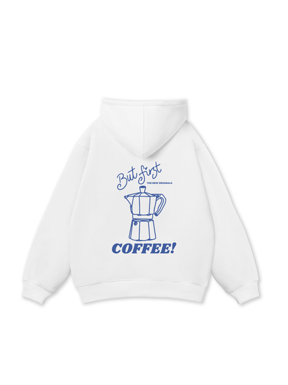 But First Coffee Hoodie