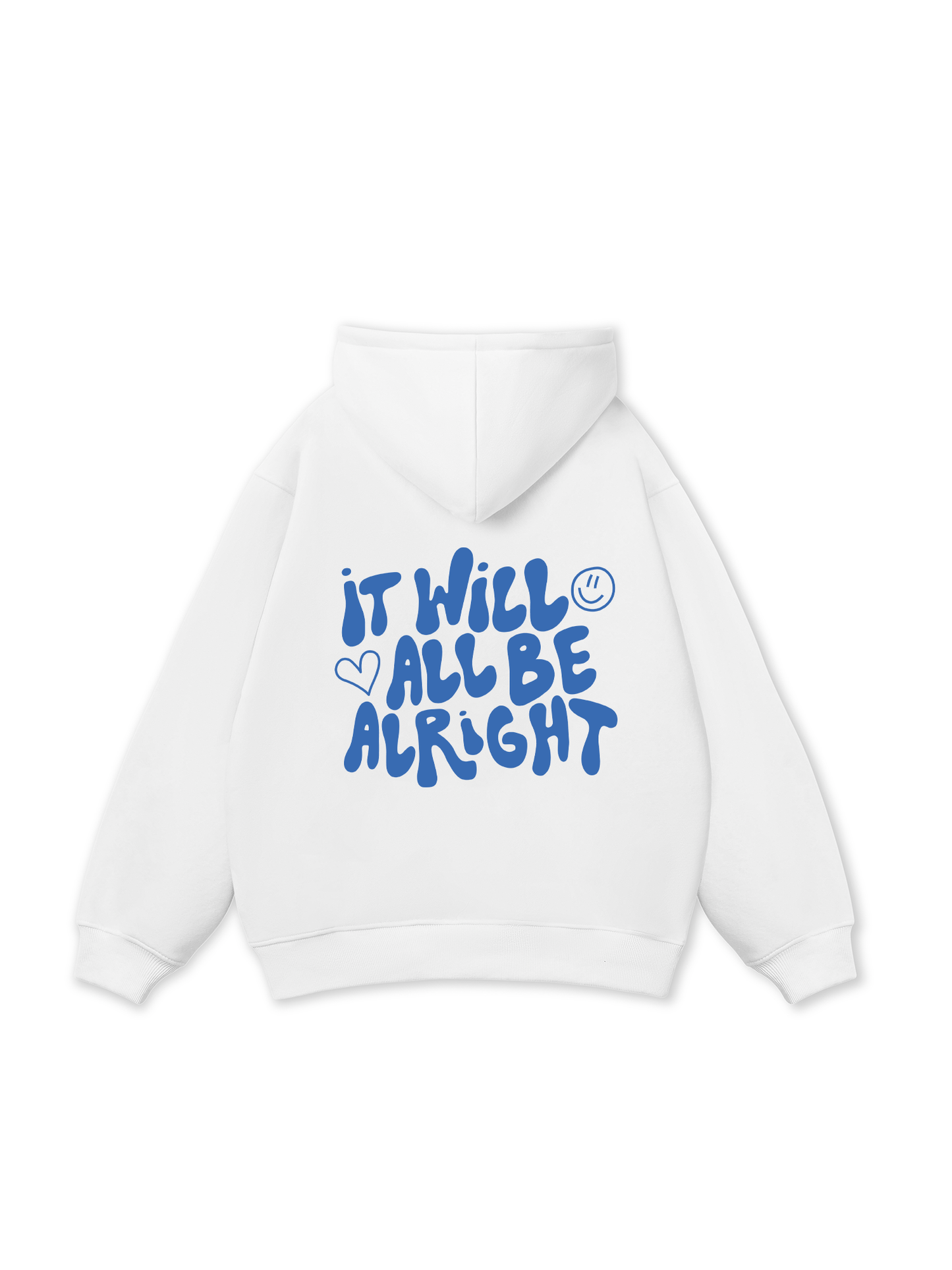 It Will All Be Alright Hoodie