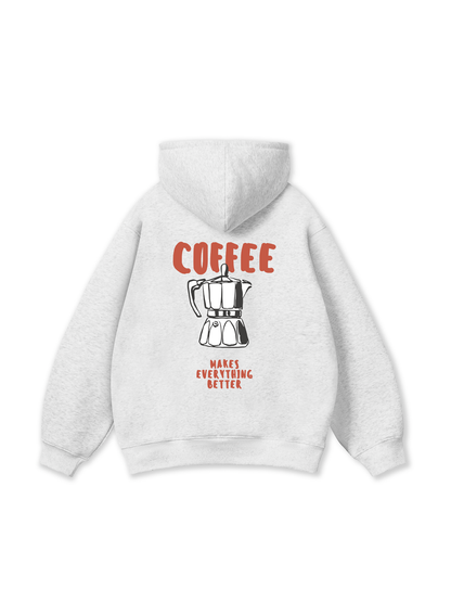 Makes Everything Better Hoodie