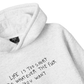 Life Is Too Short Hoodie