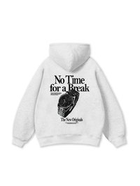 No Time For A Break Hoodie
