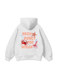Need Money For Ocean Hoodie