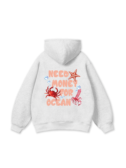 Need Money For Ocean Hoodie