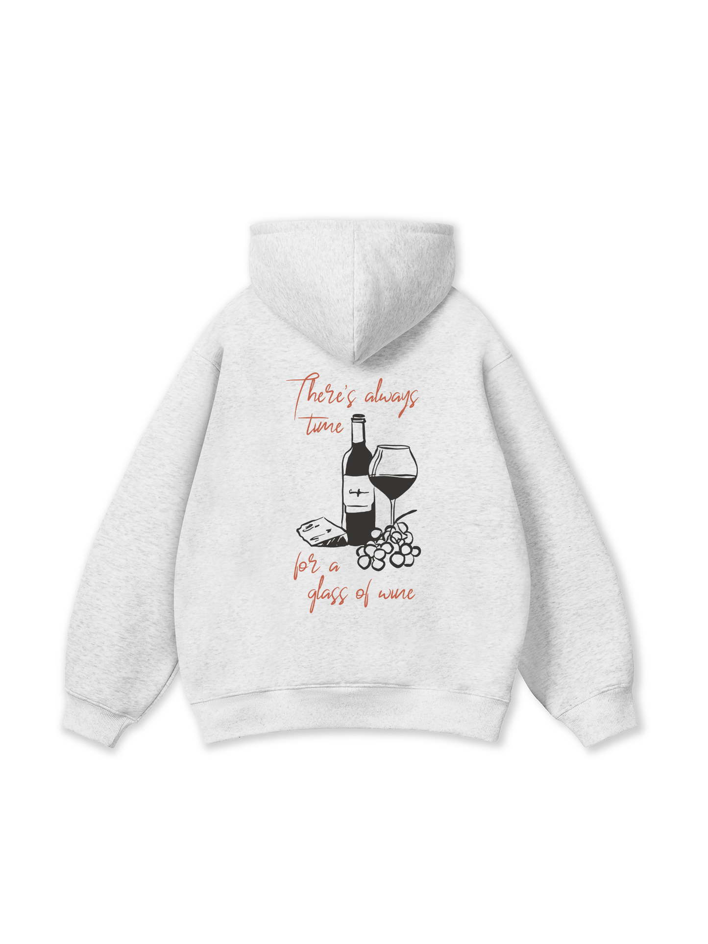 There_s always time for a glass of wine Hoodie