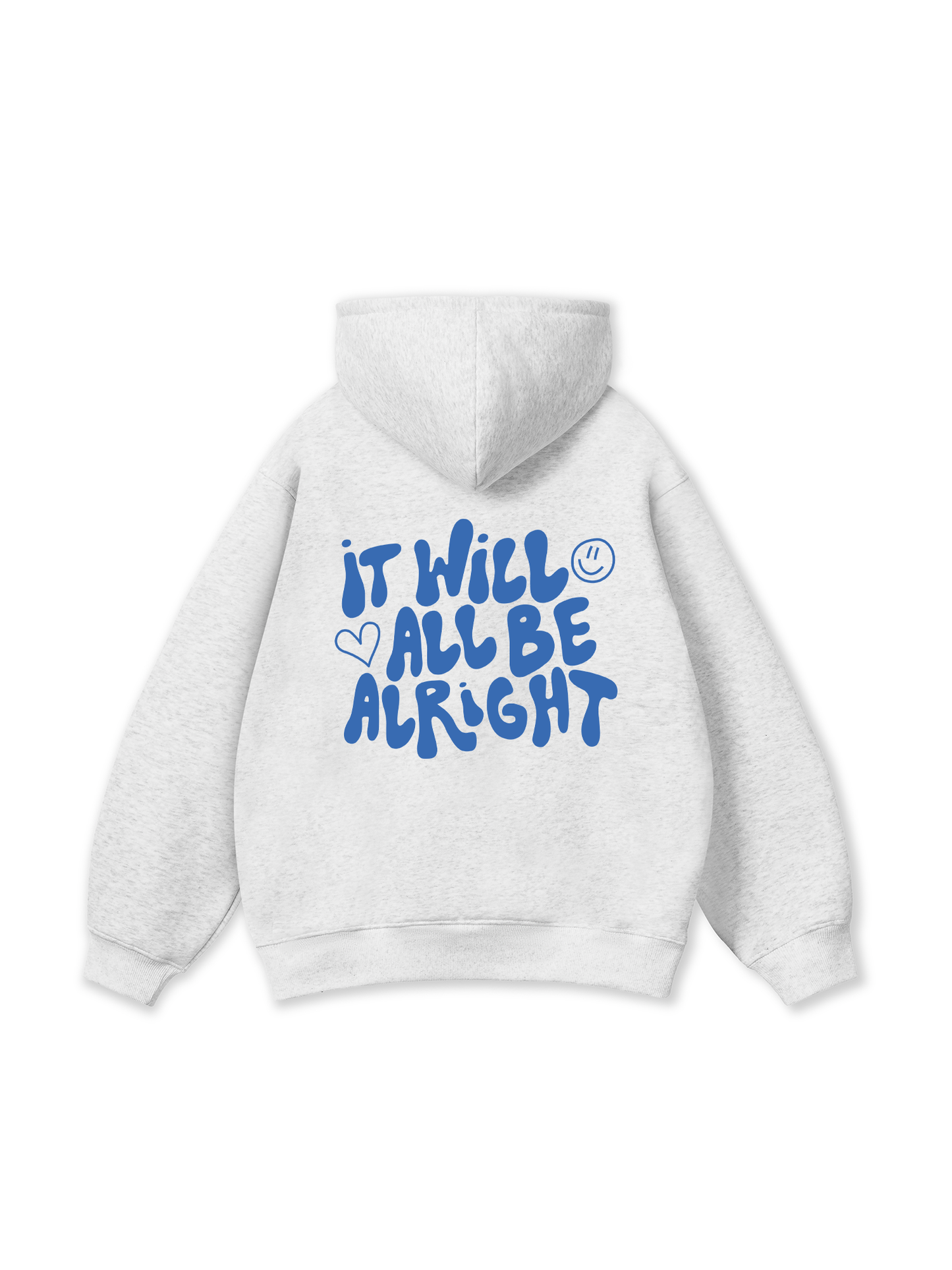 It Will All Be Alright Hoodie