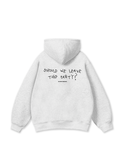Leave The Party Hoodie