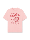 Áo Thun Relaxed Fit Coffee You Are So Brewtiful