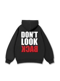 Don_t Look Back Hoodie