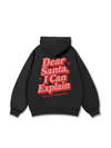 Dear Santa I Can Explain Hoodie