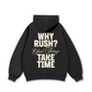 Why Rush Hoodie
