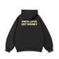Fuck Love Get Money Hoodie