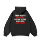 They Call Us Dreamers Hoodie