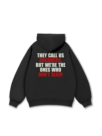 They Call Us Dreamers Hoodie