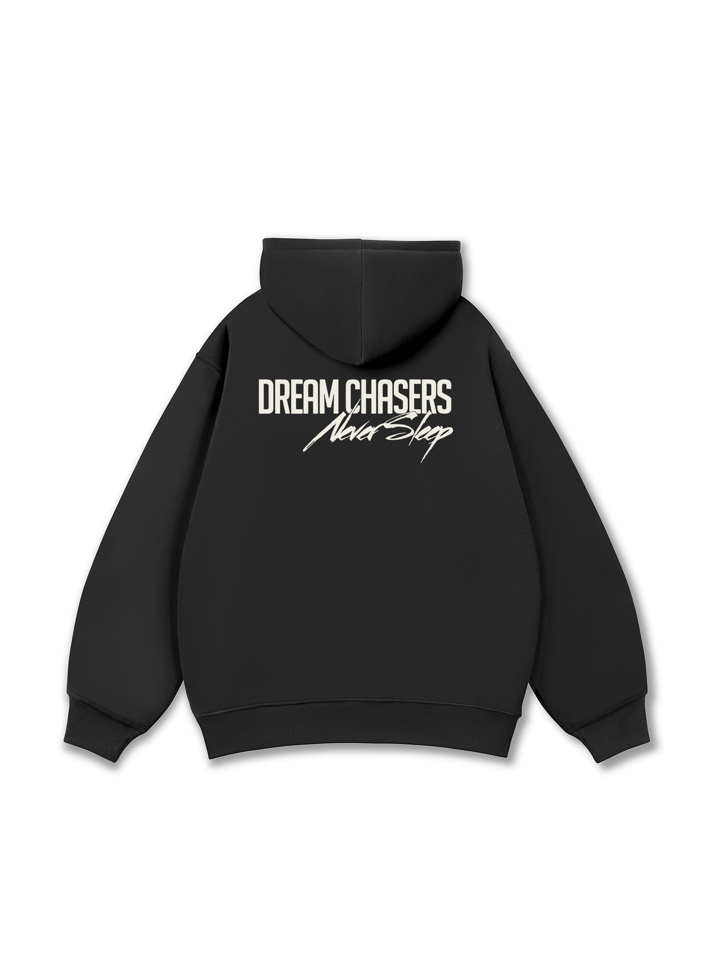 Dream Chasers Never Sleep Hoodie