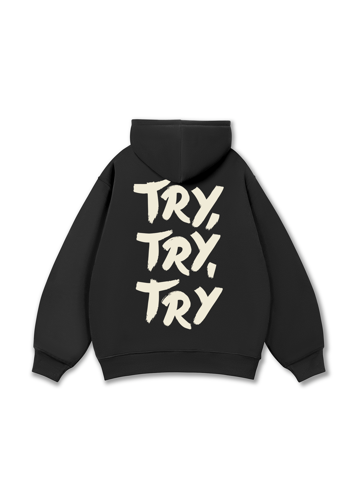 Try,Try,Try Hoodie