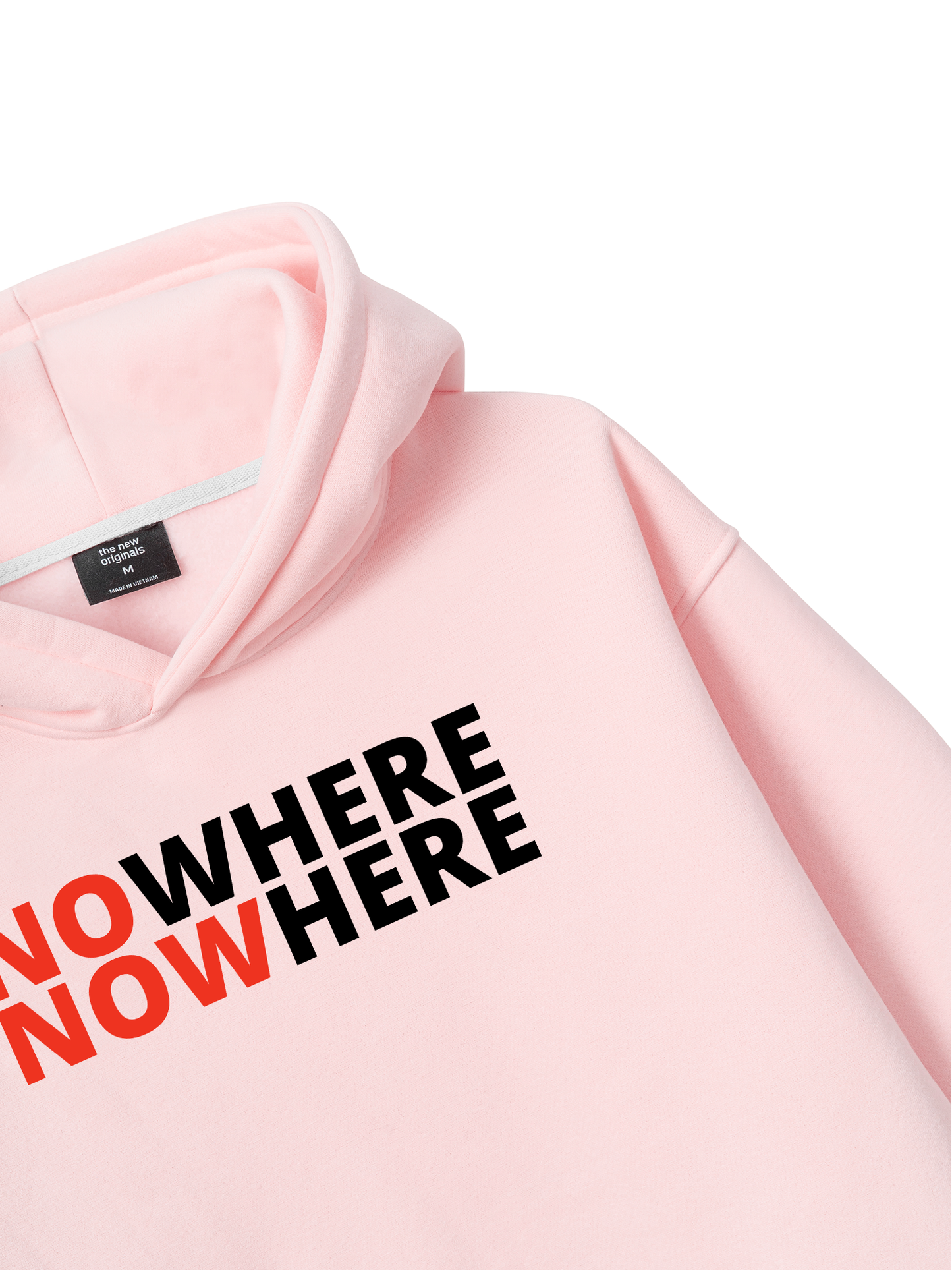 No Where To Now Here Hoodie