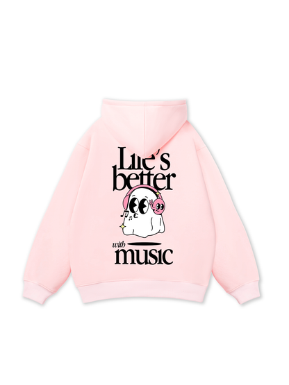 Life_s Better With Music Hoodie