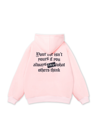 Be Bold Your Life Isn_t Your Hoodie