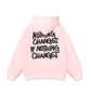 Nothing Changes Hoodie