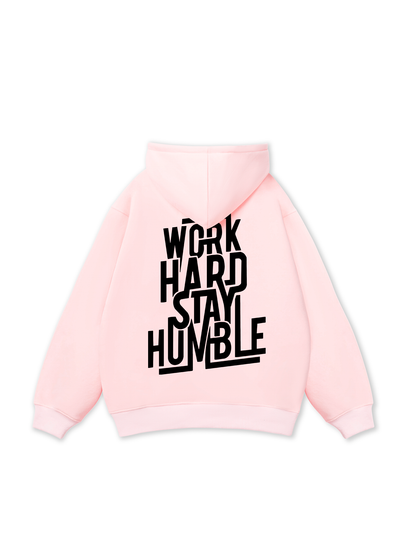 Work Hard Stay Humble Hoodie