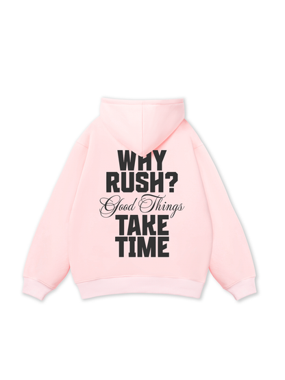 Why Rush Hoodie