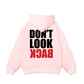 Don_t Look Back Hoodie