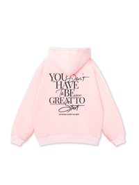 Be Bold Start Small Dream Big Hoodie