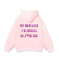 My mom says I_m special Hoodie