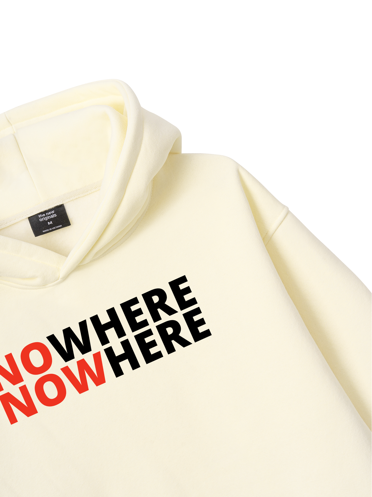 No Where To Now Here Hoodie