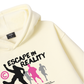 Be Bold Escape In Reality Hoodie