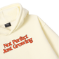 Not Perfect Hoodie