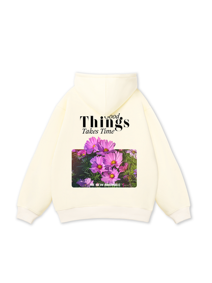 Good Things Take Time Hoodie