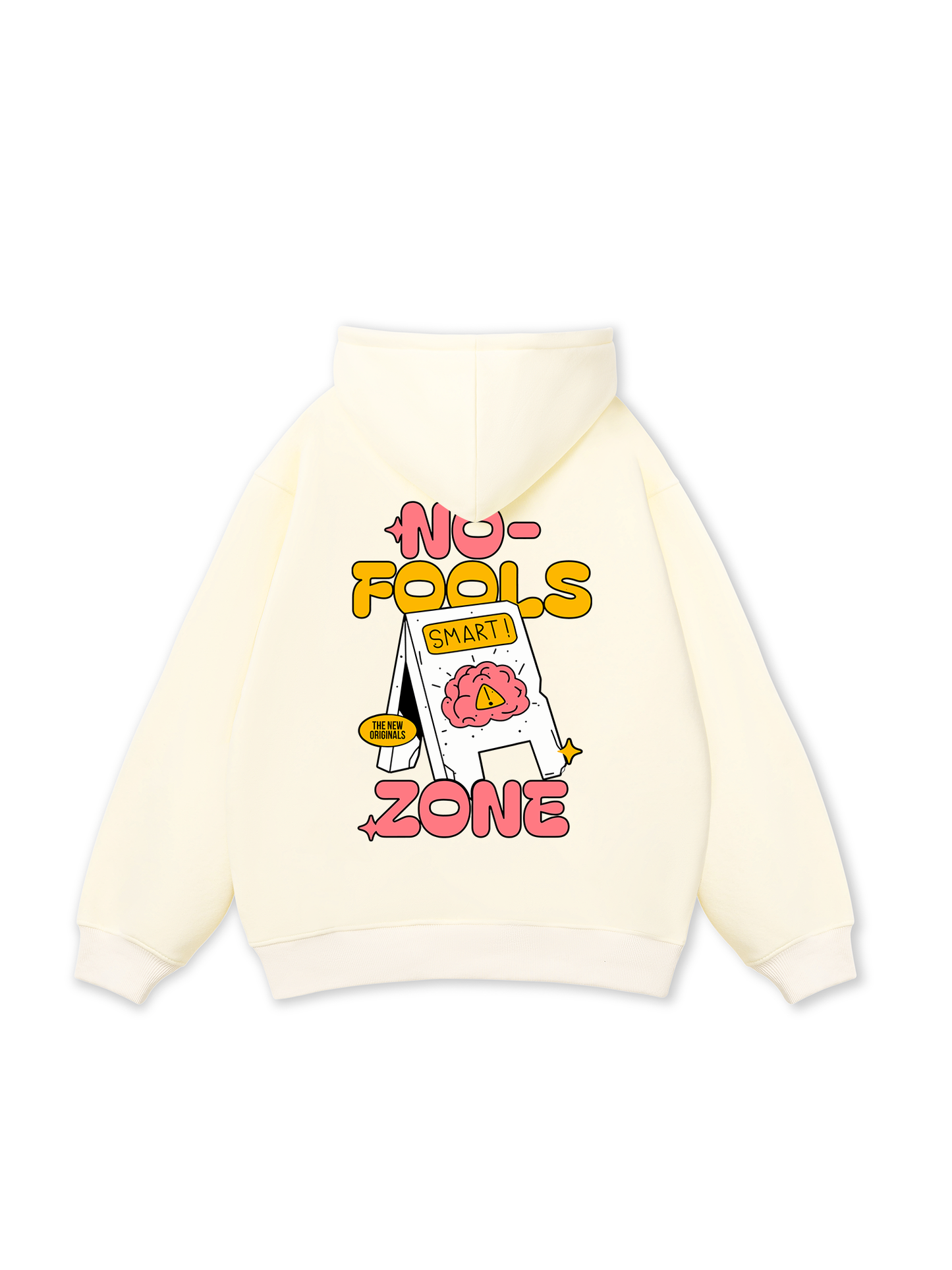 Be Bold No Fools Zone Hoodie