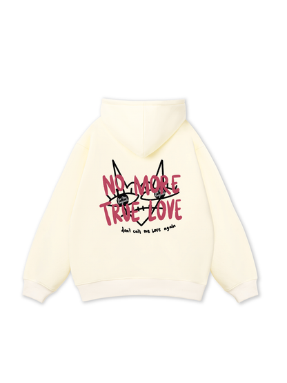Be Bold No More True Love Hoodie