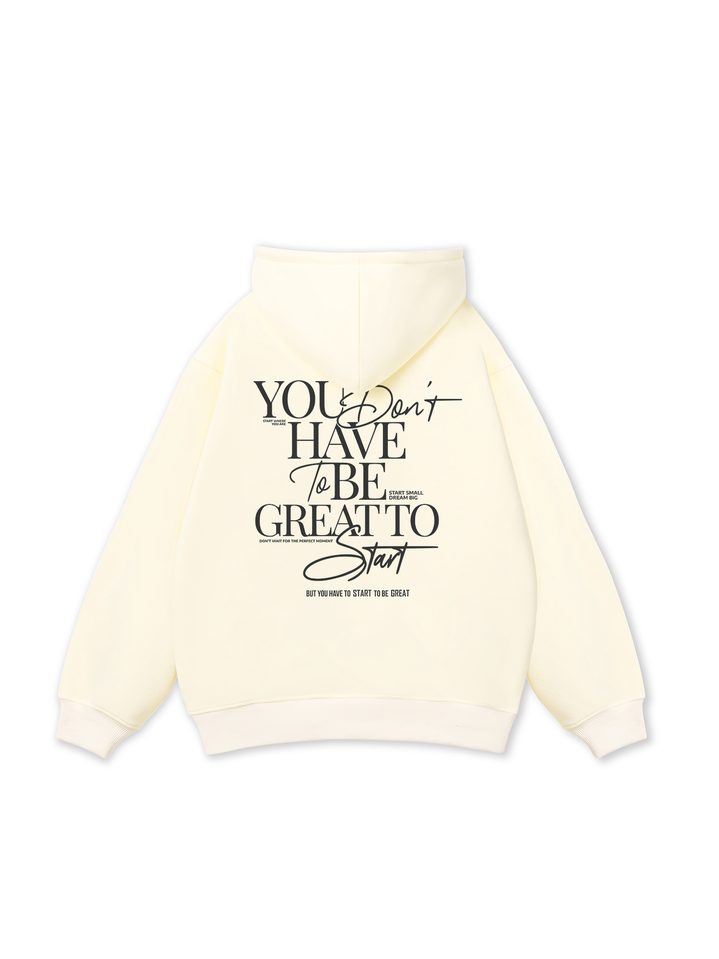 Be Bold Start Small Dream Big Hoodie