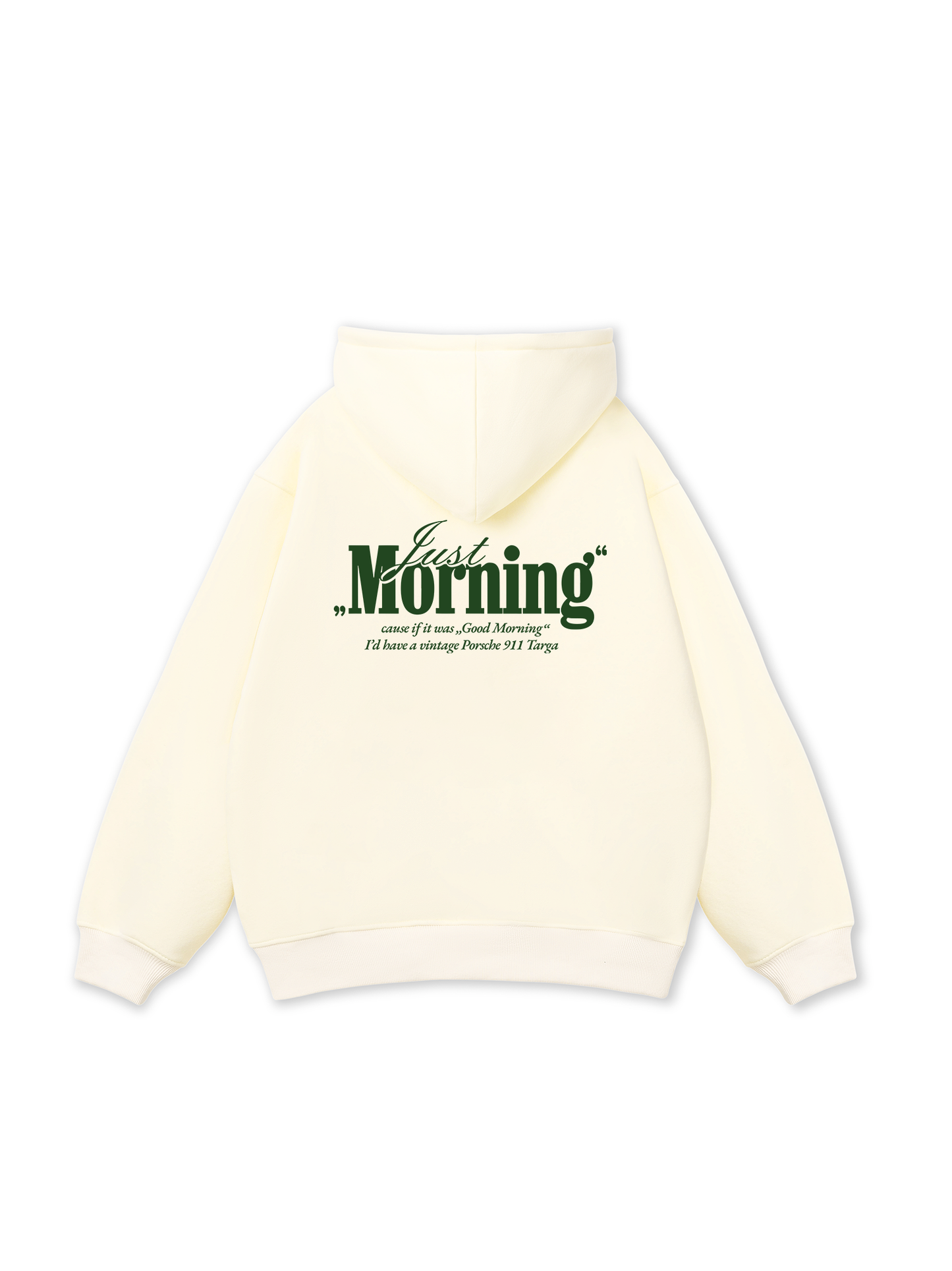 Just Morning Hoodie
