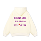 My mom says I_m special Hoodie
