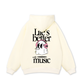 Life_s Better With Music Hoodie