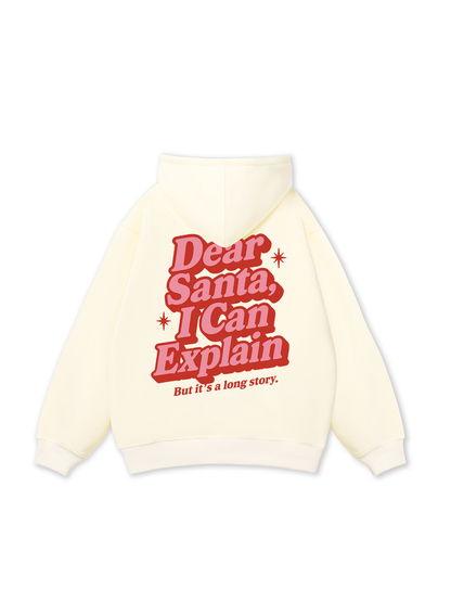 Dear Santa I Can Explain Hoodie