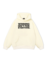 Winning Isn_t For Everyone Hoodie