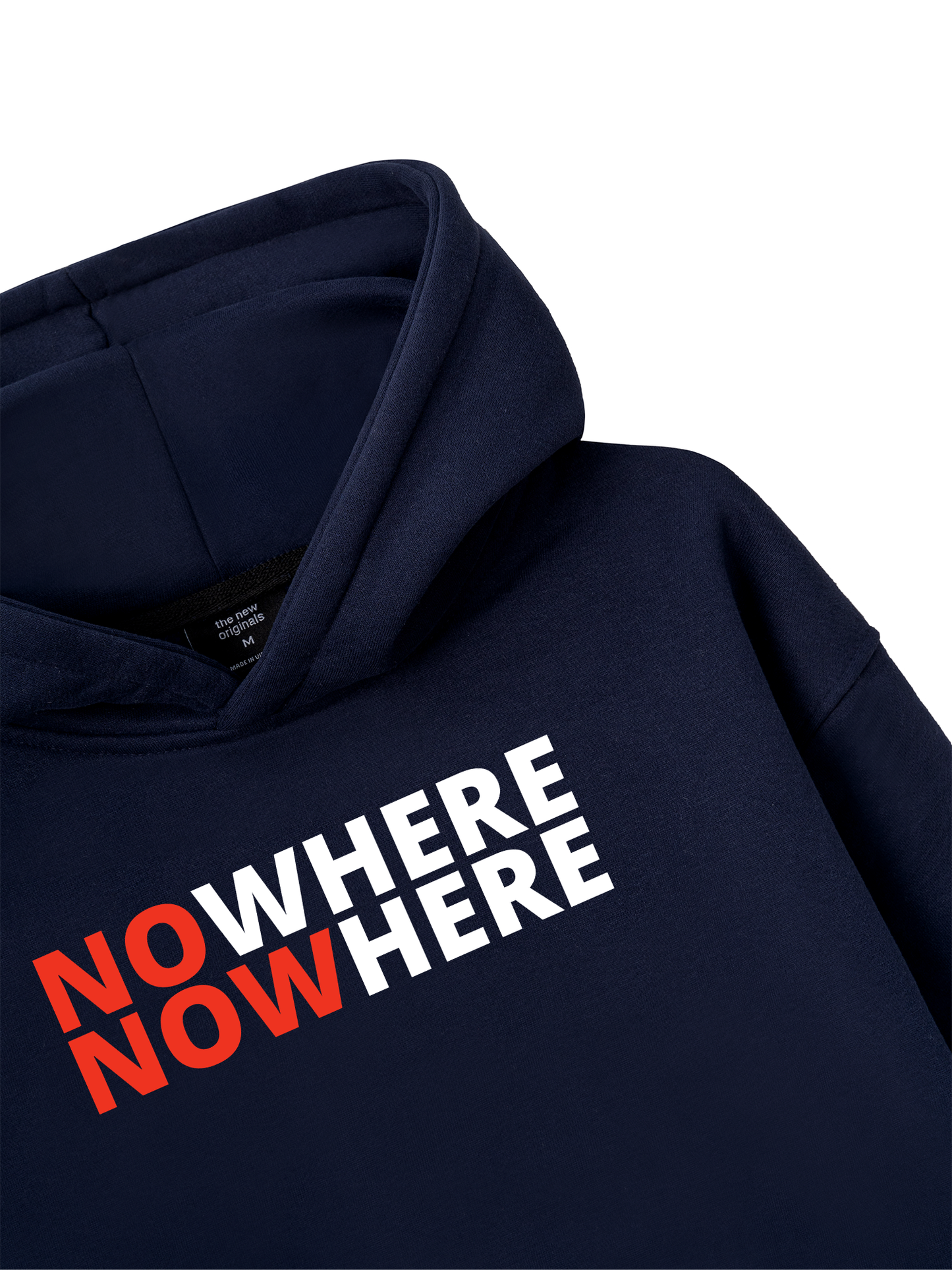 No Where To Now Here Hoodie