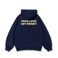 Fuck Love Get Money Hoodie