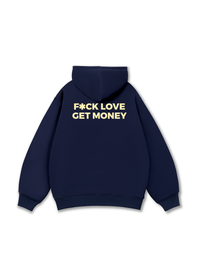 Fuck Love Get Money Hoodie