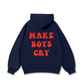 Make boys cry Hoodie